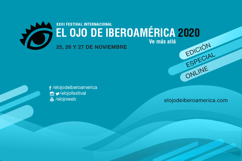 El Ojo de Iberoamérica - 25, 26 y 27 de noviembre