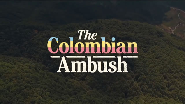 The Colombian Ambush