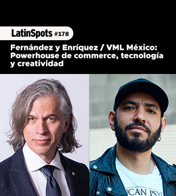 Fernández y Enríquez / VML México: Powerhouse de commerce, tecnología y creatividad