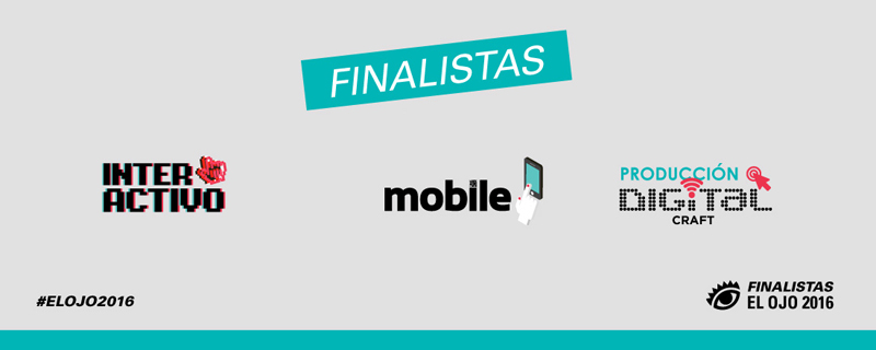 El Ojo de Iberoamérica 2016 presentó a los finalistas de Interactivo, Mobile y Producción Digital