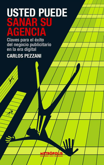 Carlos Pezzani presenta su libro Usted puede sanar su agencia
