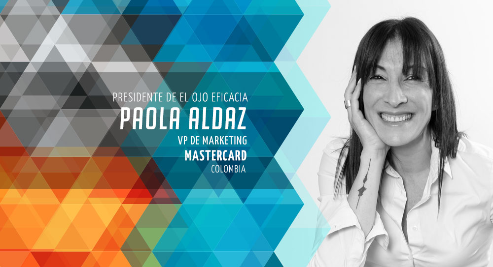 Paola Aldaz, Presidente del Jurado de El Ojo Eficacia