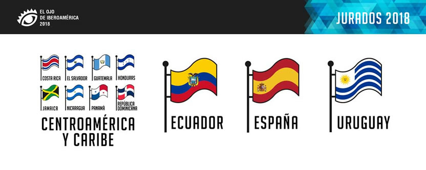 #ElOjo2018: Todos los Jurados de Centroamérica y Caribe, Ecuador, España y Uruguay