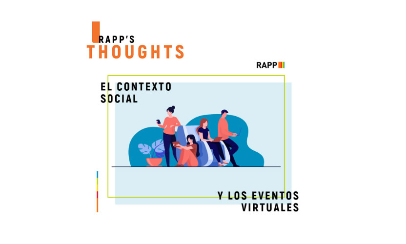 Rapp´s Thoughts: El contexto social y los eventos virtuales