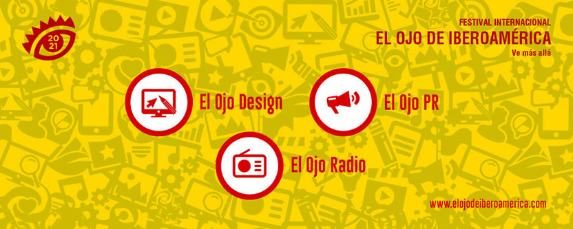 El Ojo de Iberoamérica premiará el mejor Diseño, PR y Radio