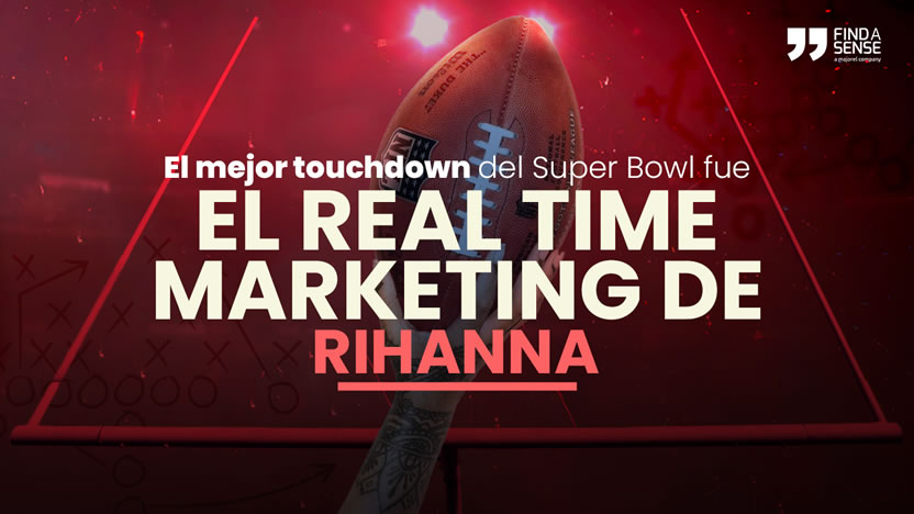 Findasense analiza el Real Time Marketing de Rihanna en el Super Bowl 2023