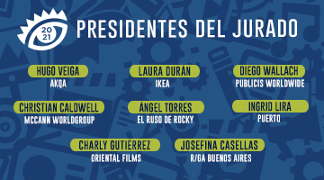 El Ojo anuncia a los primeros Presidentes que reconocerán a las mejores ideas de Film, Eficacia, VP, Experiencia de Marca, Gráfica, Radio, + Mujeres, Producción Audiovisual, y Design 