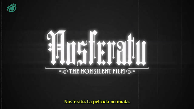 Nosferatu - The Non Silent Film (El Ojo 2017)
