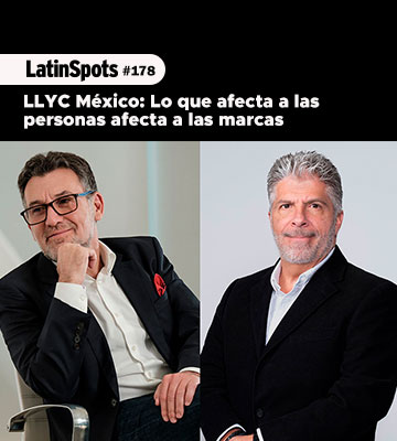LLYC México: Lo que afecta a las personas afecta a las marcas