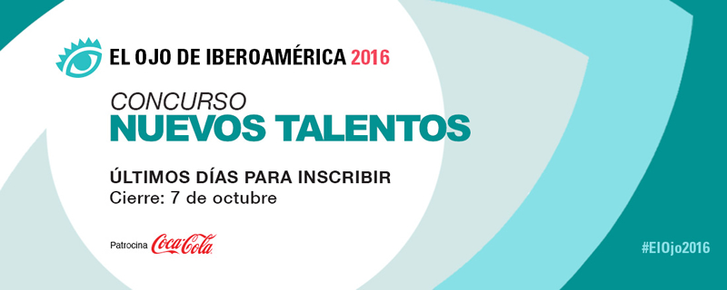 Concurso Nuevos Talentos de El Ojo 2016: últimos días de inscripción