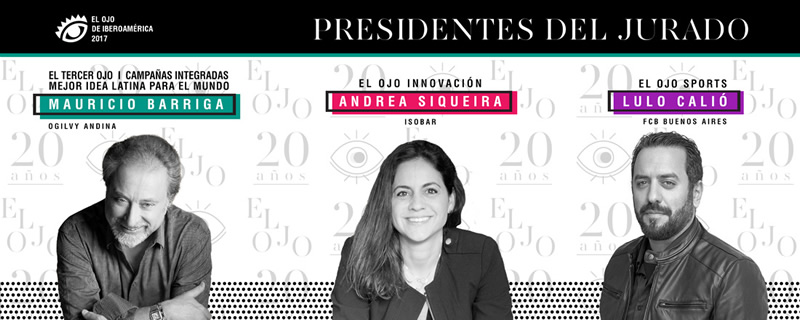 Barriga, Siqueira y Calió, Presidentes de Jurado de El Ojo de Iberoamérica 2017
