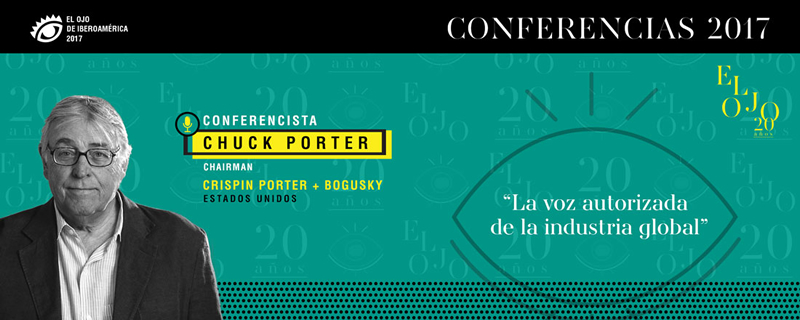 Chuck Porter: Conferencista de El Ojo de Iberoamérica 2017