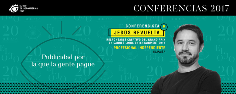 Jesús Revuelta: Conferencista en El Ojo 2017