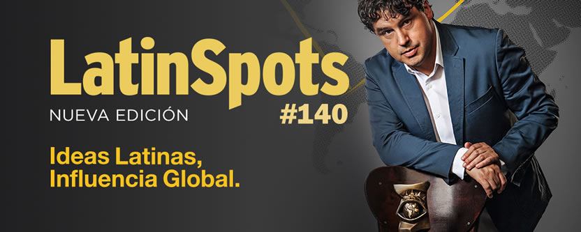 LatinSpots #140: Ideas Latinas, Influencia Global