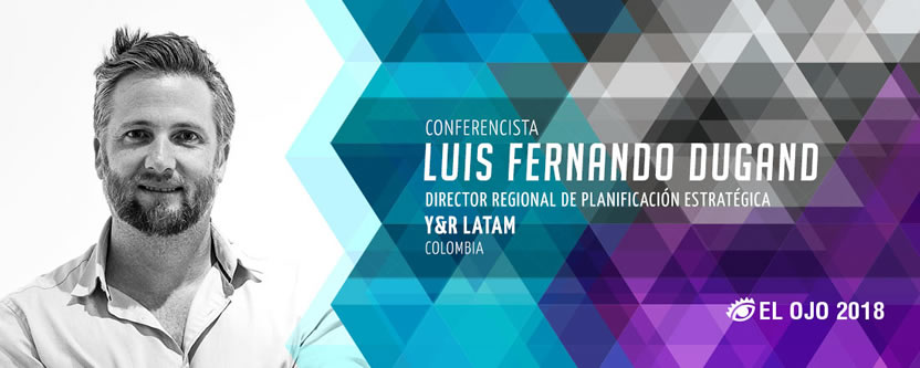 El Ojo anuncia a Luis Fernando Dugand como Conferencista 2018