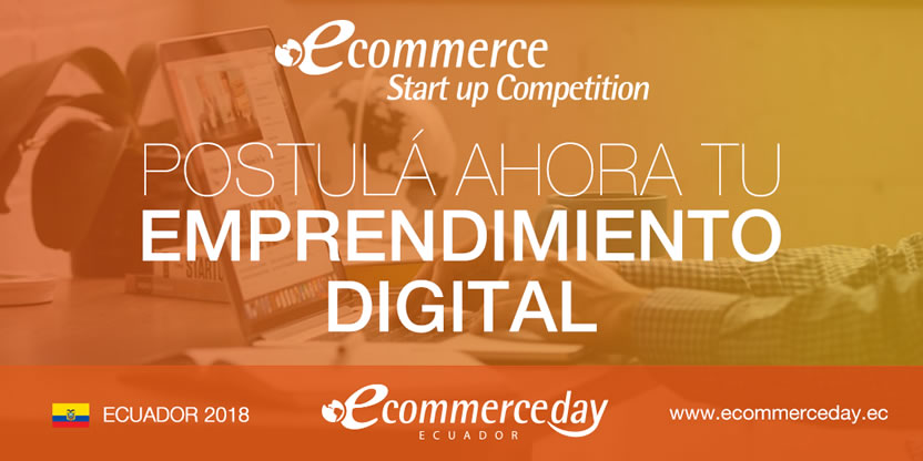 Último día para la convocatoria al eCommerce Startup Competition en Ecuador