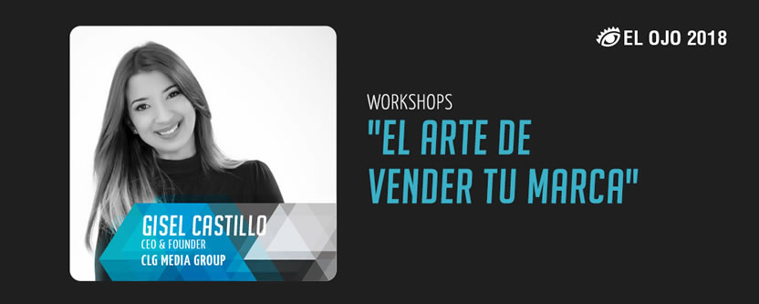 Gisel Castillo presenta su Workshop en #ElOjo2018