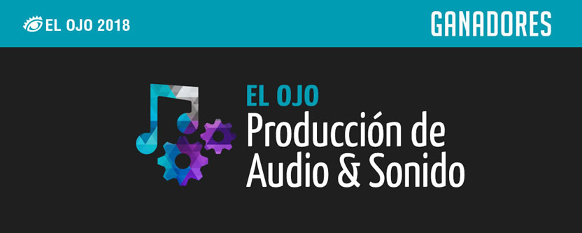 España y Brasil se llevan los Oros de El Ojo Producción Audio & Sonido