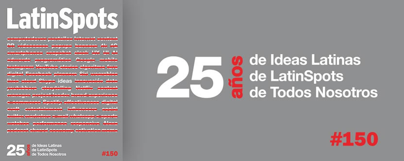 LatinSpots #150: Los 25 años de Todos Nosotros
