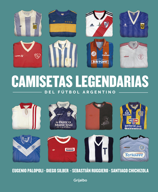 Se lanzó el libro Camisetas legendarias del fútbol argentino