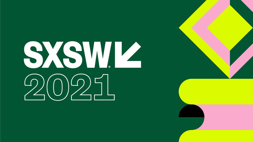 SXSW 2021: Todo lo que tenés que saber