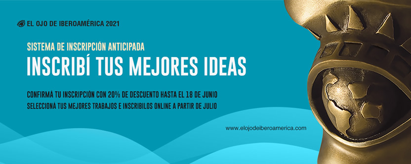 El Ojo de Iberoamérica extiende la Inscripción Anticipada para Inscribir las Mejores Ideas con precios especiales 