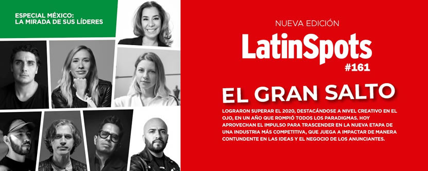 LatinSpots#161 en nuevo formato: El gran salto de la industria creativa mexicana