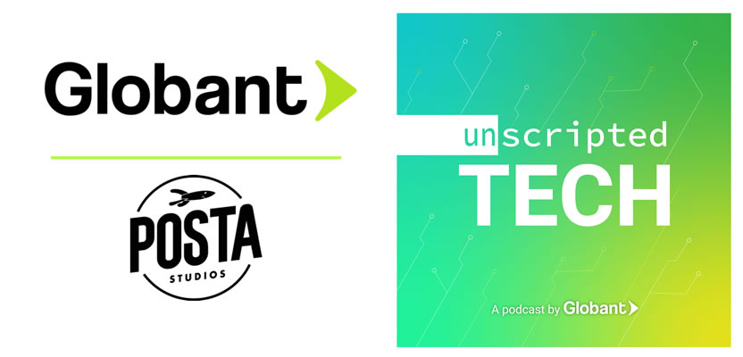 Globant + Posta presentan Unscripted Tech