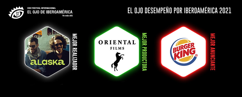 Desempeño por Iberoamérica: Oriental Films Mejor Productora, Alaska Mejor Realizador y Burger King Mejor Anunciante