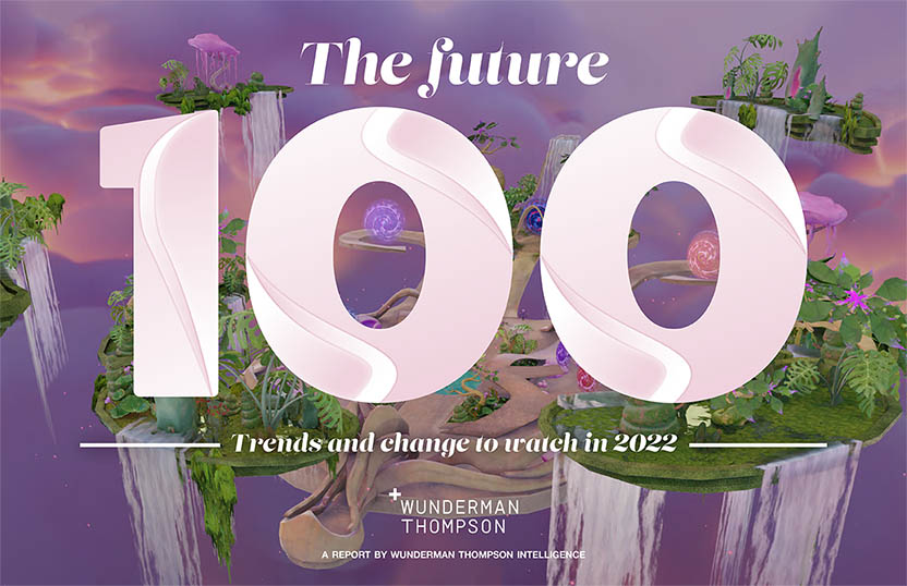 Wunderman Thompson anuncio su pronóstico de 100 tendencias para 2022