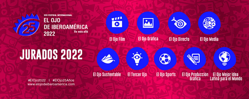 El Ojo presenta los jurados de Film, El Tercer Ojo, Directo, Media, Sustentable, Gráfica, Producción Gráfica, Sports y Mejor Idea Latina para el Mundo