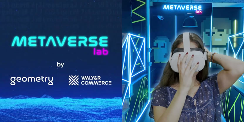 VMLY&R Commerce | Geometry apuesta por tecnología e innovación con Metaverse Lab