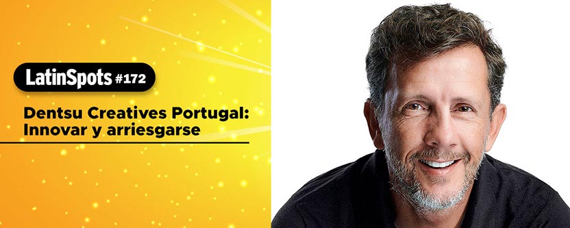 Dentsu Creatives Portugal / Lourenço Thomaz: Innovar y arriesgarse