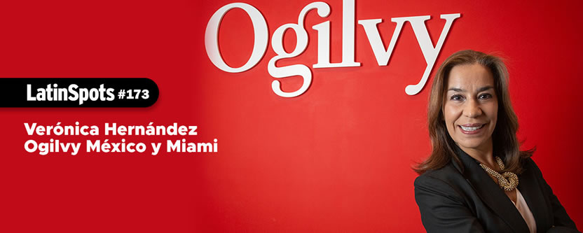Ogilvy / Verónica Hernández: Impulsar e invertir