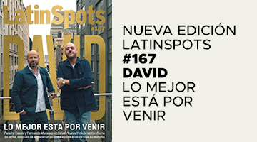 LatinSpots #167: Lo Mejor está por Venir
