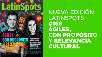 LatinSpots #168: Ser relevantes para la gente