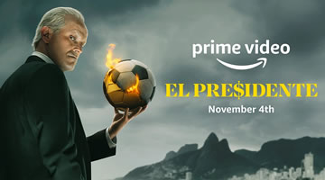 Armando Bo y Amazon Prime Video lanzan El Presidente: El Juego de la Corrupción