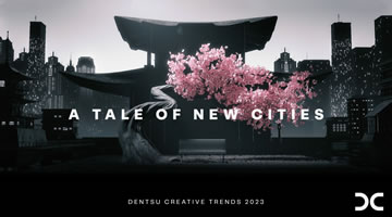 Dentsu Creative lanza A Tale of New Cities