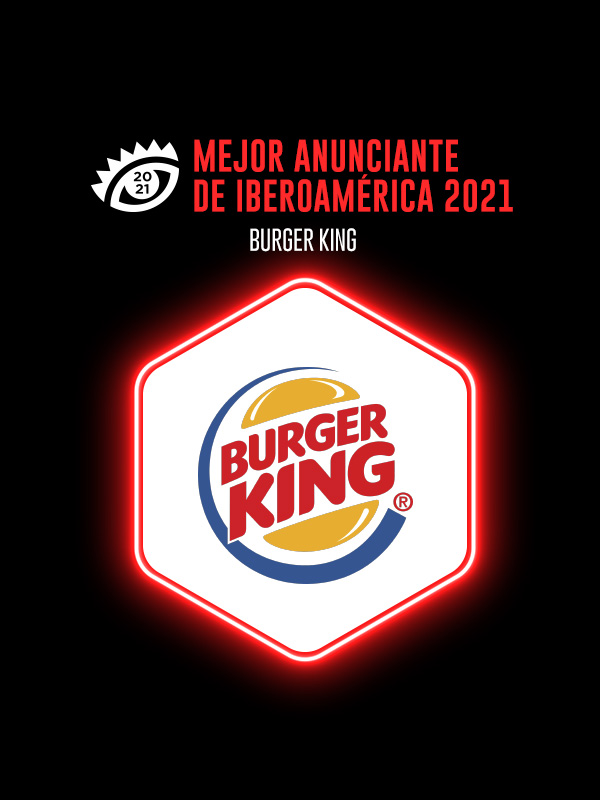 Burger King: el Mejor Anunciante de Iberoamérica 2021